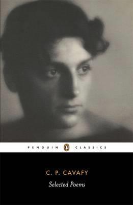 PENGUIN CLASSICS : THE SELECTED POEMS OF CAVAFY