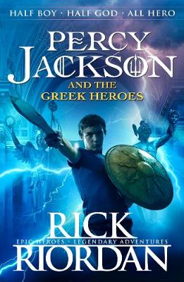 PERCY JACKSON AND THE OLYMPIANS AND THE GREEK HEROES PB