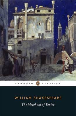 PENGUIN CLASSICS : THE MERCHANT OF VENICE PB B FORMAT