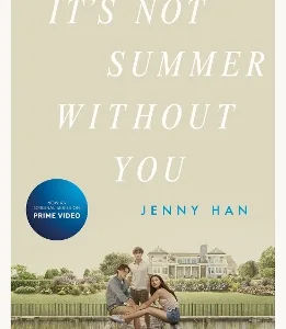 ITS NOT SUMMER WITHOUT YOU : BOOK 2 IN THE SUMMER I TURNED PRETTY SERIES PB