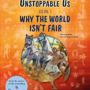 UNSTOPPABLE US VOLUME 2: WHY THE WORLD ISNT FAIR PB