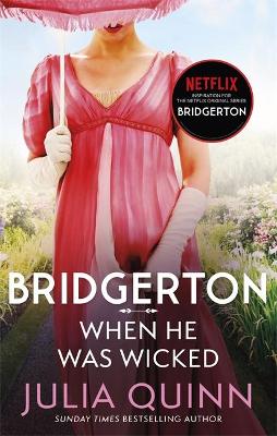 BRIDGERTON 6: WHEN HE WAS WICKED