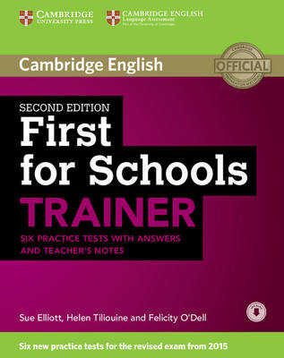 CAMBRIDGE ENGLISH FIRST FOR SCHOOLS B2 TRAINER ( + ON LINE AUDIO) W/A 2ND ED