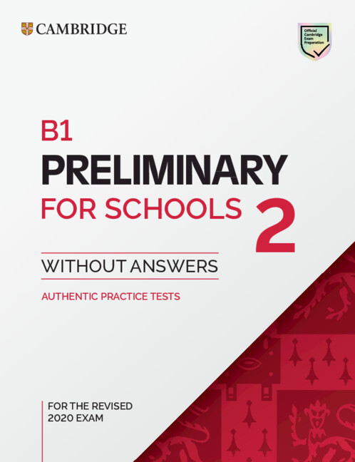 CAMBRIDGE PRELIMINARY ENGLISH TEST FOR SCHOOLS 2 SB