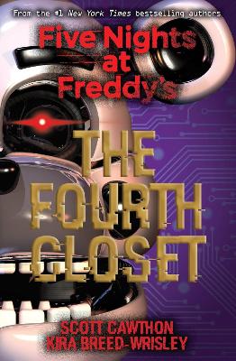 FIVE NIGHTS AT FREDDYS: THE FOURTH CLOSET