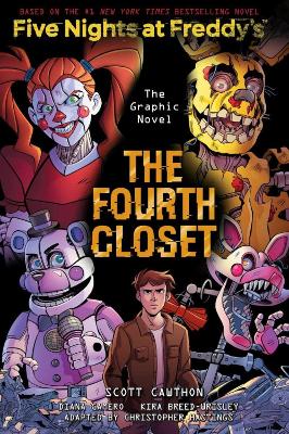 FIVE NIGHTS AT FREDDYS: THE FOURTH CLOSET (GRAPHIC NOVEL)