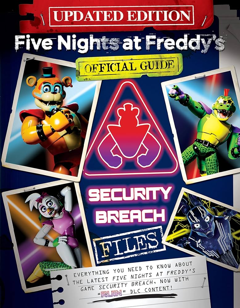 FIVE NIGHTS AT FREDDYS: THE SECURITY BREACH FILES - UPDATED GUIDE