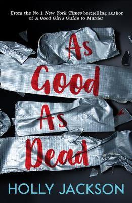 A GOOD GIRLS GUIDE TO MURDER 3: AS GOOD AS DEAD