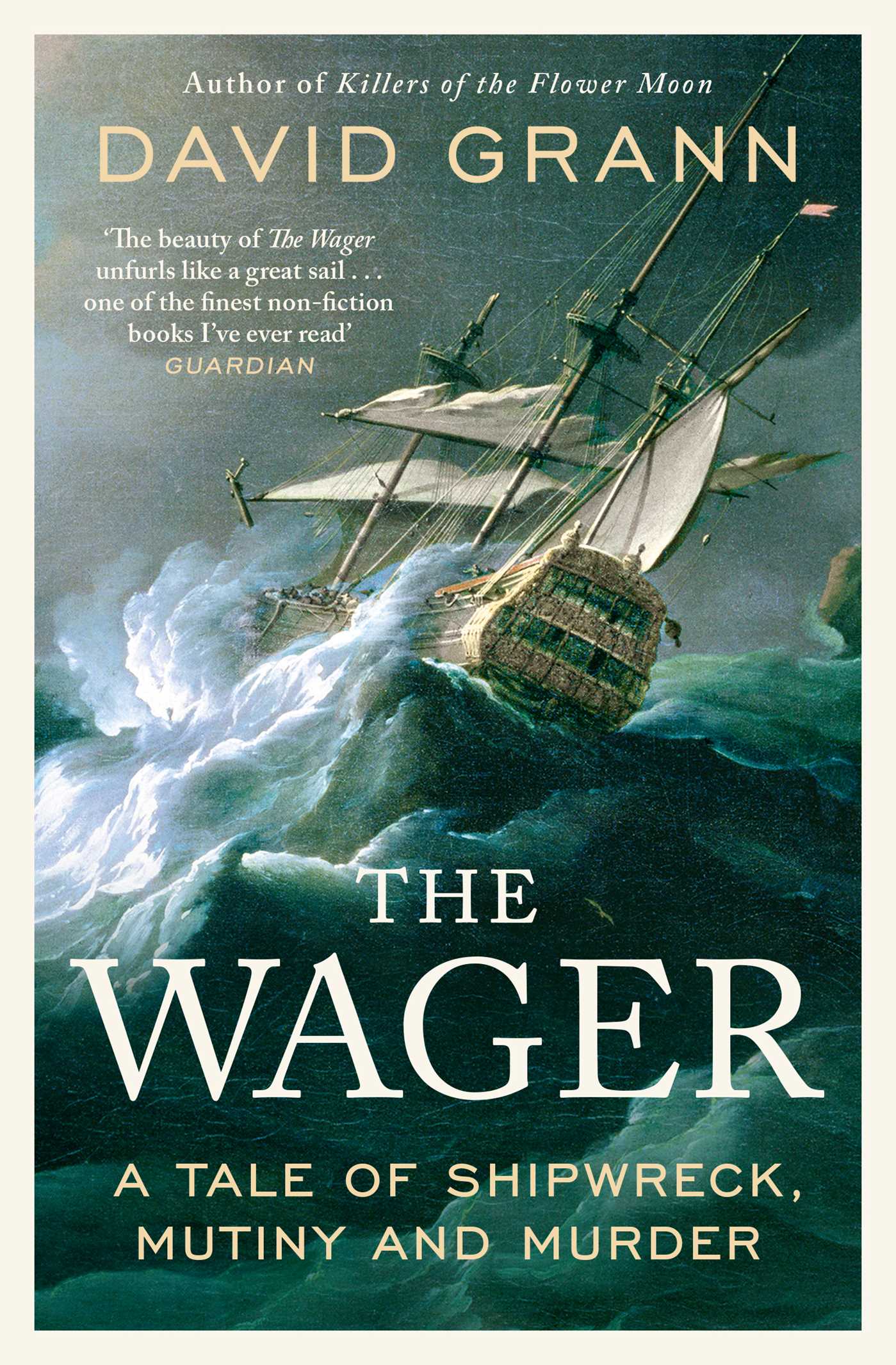 THE WAGER: A TALE OF SHIPWRECK