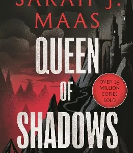 THRONE OF GLASS 4: QUEEN OF SHADOWS