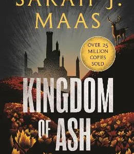 THRONE OF GLASS 7: KINGDOM OF ASH