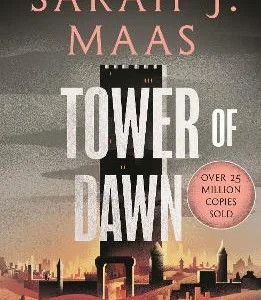 THRONE OF GLASS 6: TOWER OF DAWN