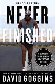 NEVER FINISHED: UNSHACKLE YOUR MIND AND WIN THE WAR WITHIN - CLEAN EDITION PB