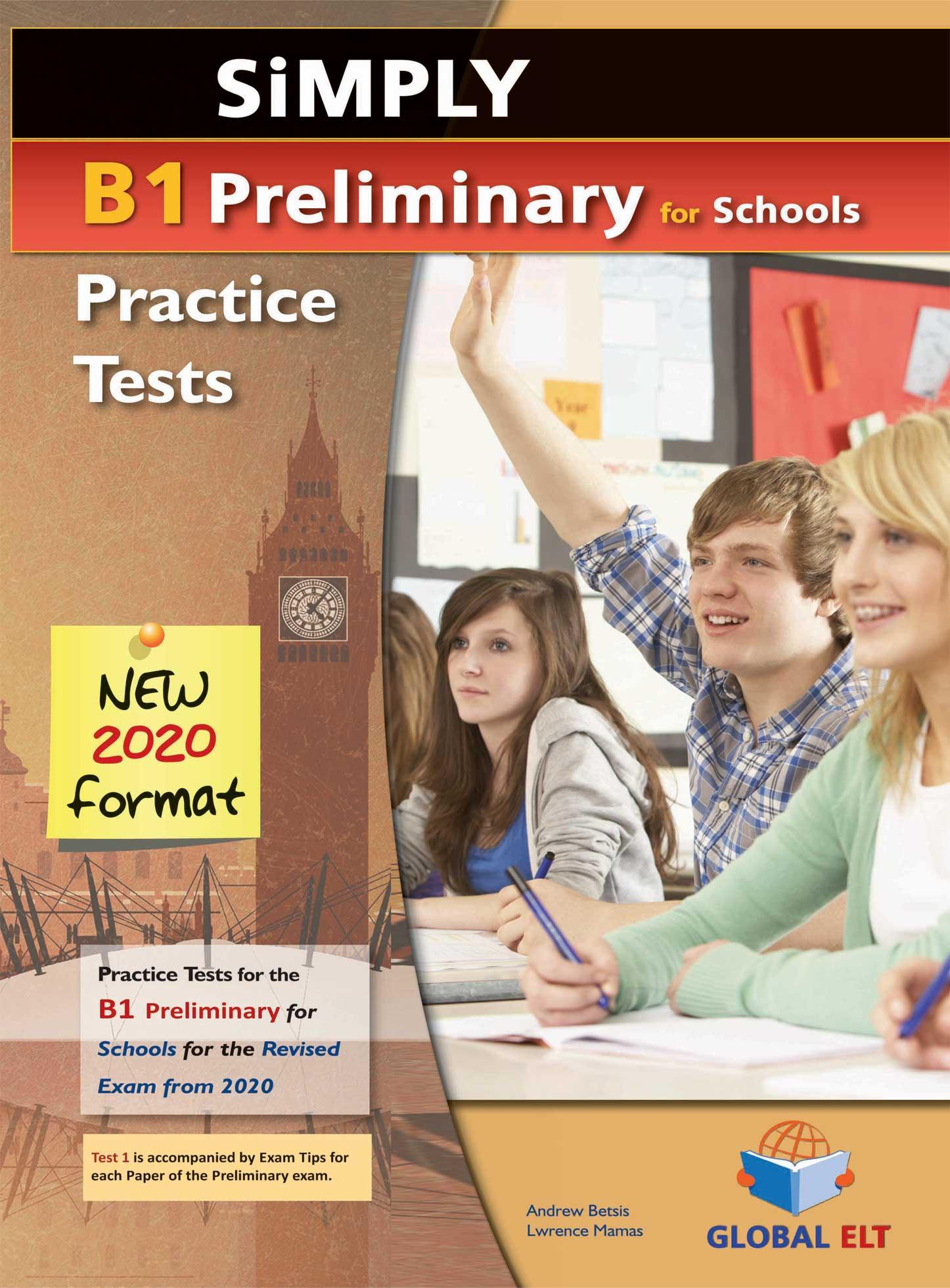 SIMPLY B1 PRELIMINARY FOR SCHOOLS 8 PRACTICE TESTS SB NEW 2020 FORMAT