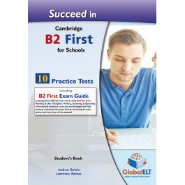 SUCCEED IN CAMBRIDGE B2 FIRST FOR SCHOOLS 10 PRACTICE TESTS SB