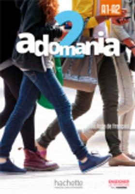 ADOMANIA 2 A1 + A2 METHODE (+ CD-ROM)