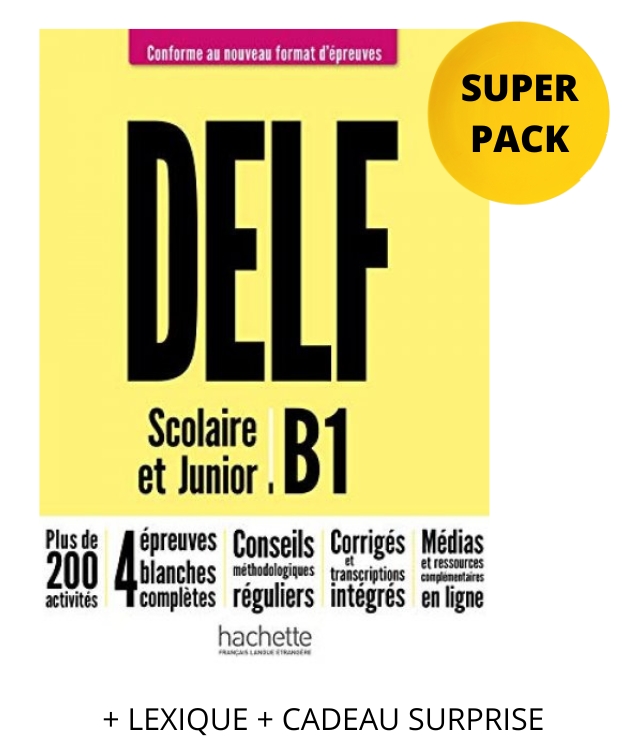 DELF SCOLAIRE   JUNIOR B1 SUPER PACK (+ LEXIQUE + CADEAU SURPRISE) NOUVEAU FORMAT 2021