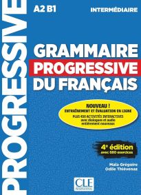 GRAMMAIRE PROGRESSIVE FRANCAIS INTERMEDIAIRE (+ 450 EXERCISES) 4TH ED