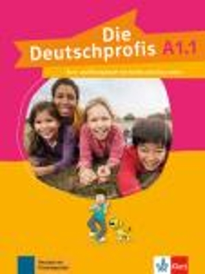 DIE DEUTSCHPROFIS A1.1 KURS - UND UBUNGSBUCH