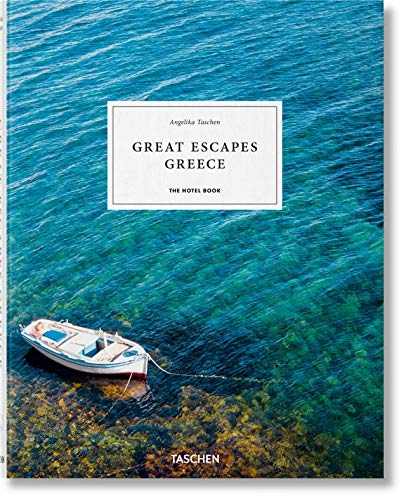 GREAT ESCAPES GREECE. THE HOTEL BOOK HC