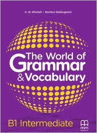 THE WORLD OF GRAMMAR   VOCABULARY B1