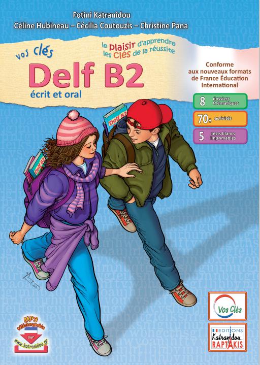 VOS CLES NOUVEAU DELF B2 LIVRE DELEVE ED. 2022