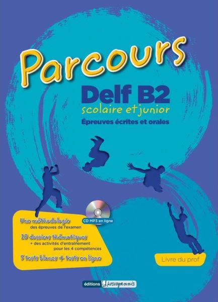 PARCOURS DELF B2 SCOLAIRE ET JUNIOR (CD-MP3 EN LIGNE)