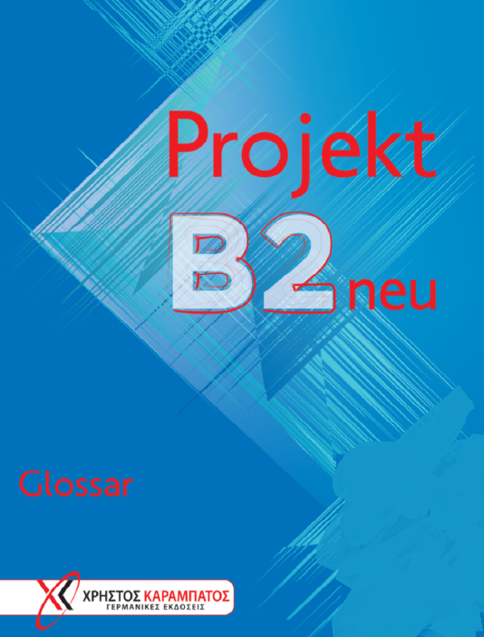 PROJEKT B2 GLOSSAR NEU