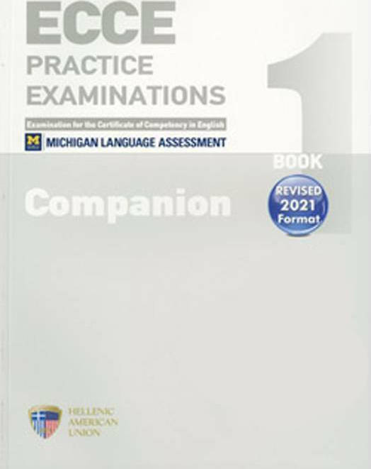 ECCE PRACTICE EXAMINATIONS 1 COMPANION REVISED FORMAT 2021