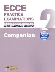 ECCE PRACTICE EXAMINATIONS 2 COMPANION REVISED FORMAT 2021