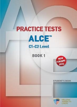 PRACTICE TESTS FOR THE ALCE C1-C2 LEVEL 1 SB NEW FORMAT 2022