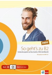 SO GEHTS ZU B2 UBUNGSBUCH (+ KLETTT BOOK-APP-CODE)