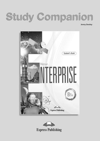 NEW ENTERPRISE B1+ STUDY COMPANION