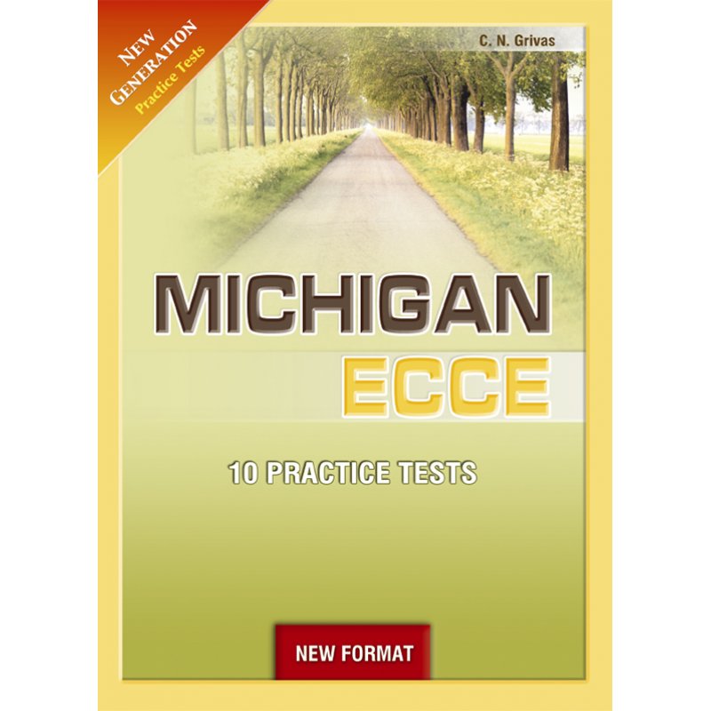 NEW GENERATION MICHIGAN ECCE 10 PRACTICE TESTS SB NEW FORMAT 2021