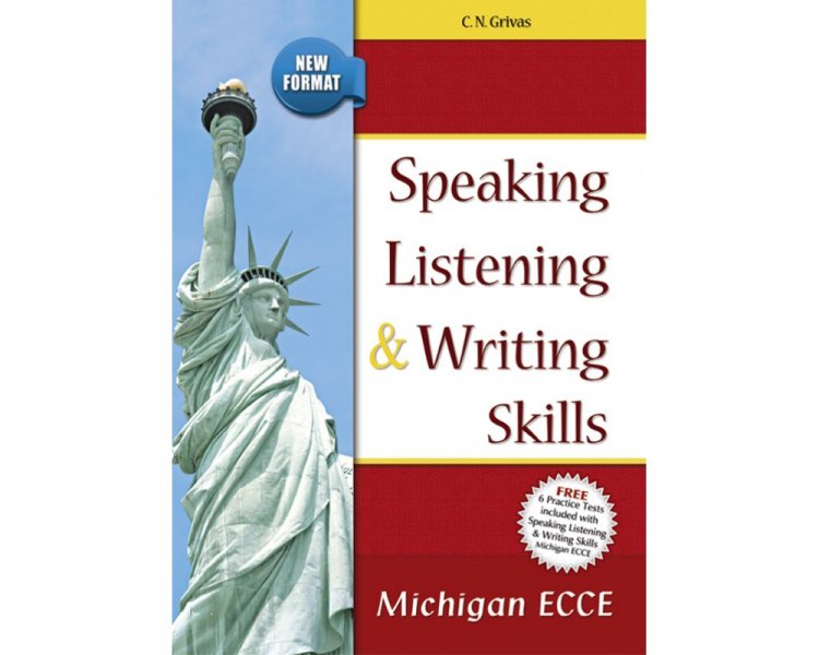 SPEAKING LISTENING   WRITING SKILLS MICHIGAN ECCE SB (+ 6 PRACTICE TESTS) NEW FORMAT 2021