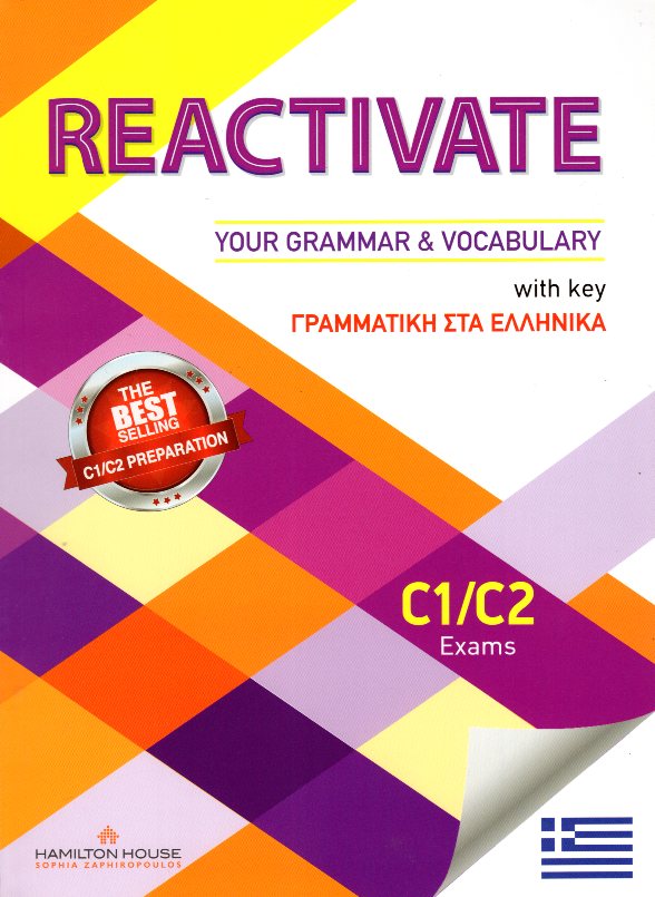 REACTIVATE YOUR GRAMMAR   VOCABULARY C1 + C2 SB WITH KEY ΜΕ ΕΛΛΗΝΙΚΗ ΓΡΑΜΜΑΤΙΚΗ