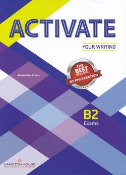 ACTIVATE YOUR WRITING B2 SB