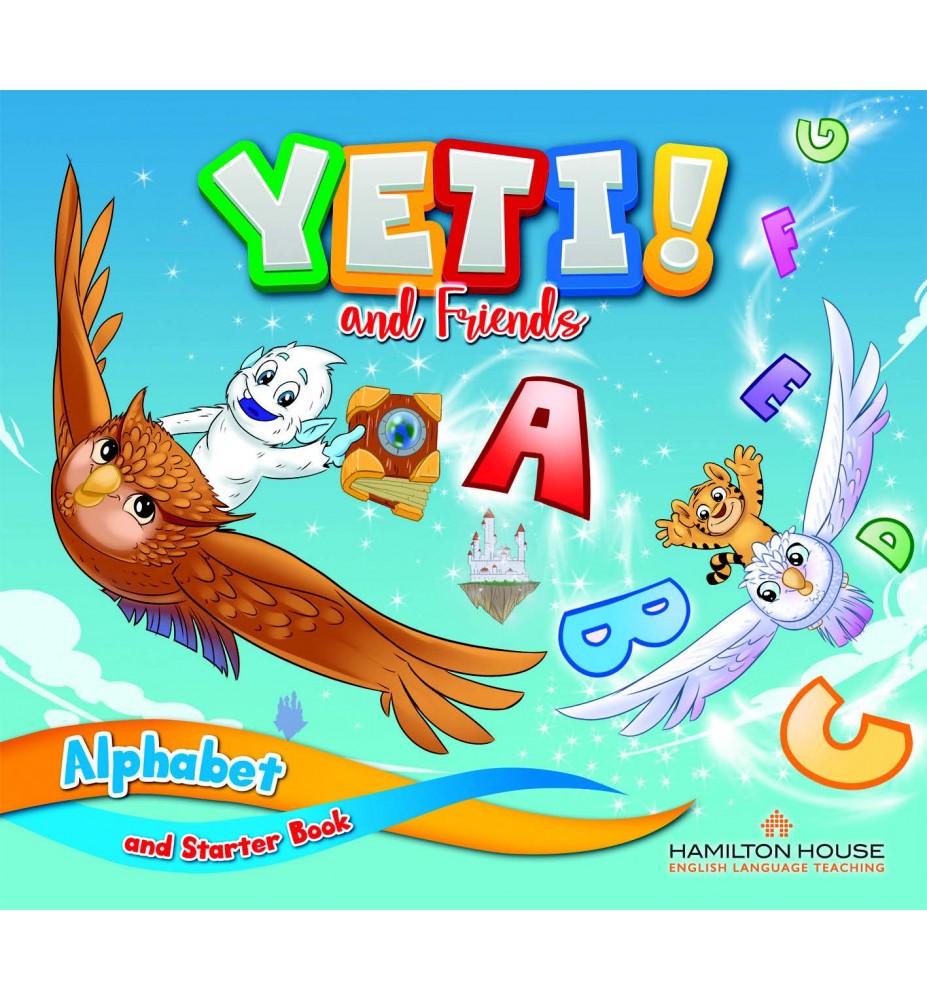 YETI AND FRIENDS ALPHABET   STARTER BOOK