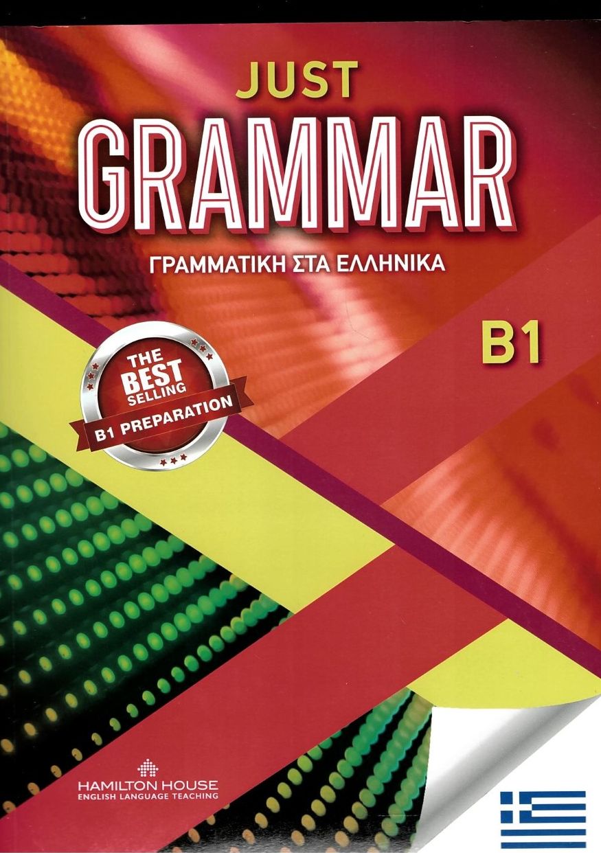 JUST GRAMMAR B1 GREEK EDITION