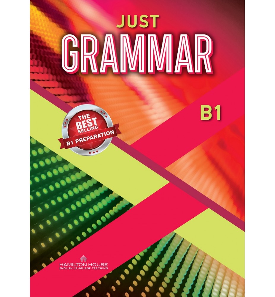 JUST GRAMMAR B1 INTERNATIONAL EDITION