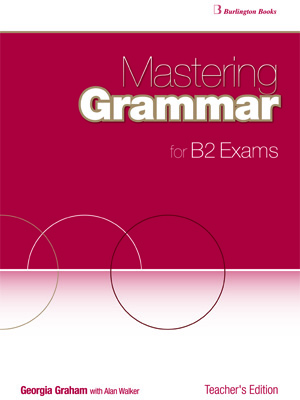 MASTERING GRAMMAR FOR B2 EXAMS TCHRS